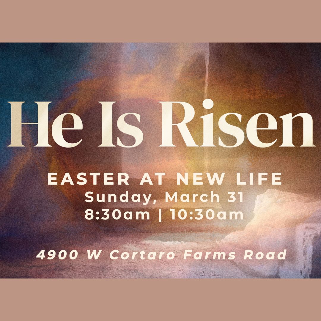 Easter at New Life - New Life Bible Fellowship